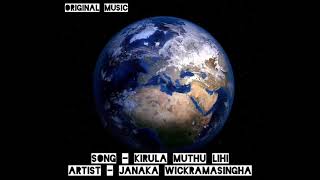 Kirula Muthu Lihi | Janaka Wickramasinghe | Original Music