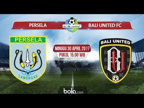 Persela Lamongan Vs Bali United Gojek Traveloka Liga Hd Video Persela Lamongan Vs Bali United Gojek Traveloka Liga Hd Video