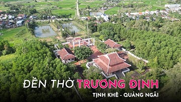 Đền thờ anh hùng dân tộc Trương Định ở Tịnh Khê, Tp. Quảng Ngãi