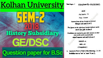 Kolhan University 2018 question paper, (SEM-2)History Subsidiary (GE/DSC) for B.Sc #kolhanuniversity
