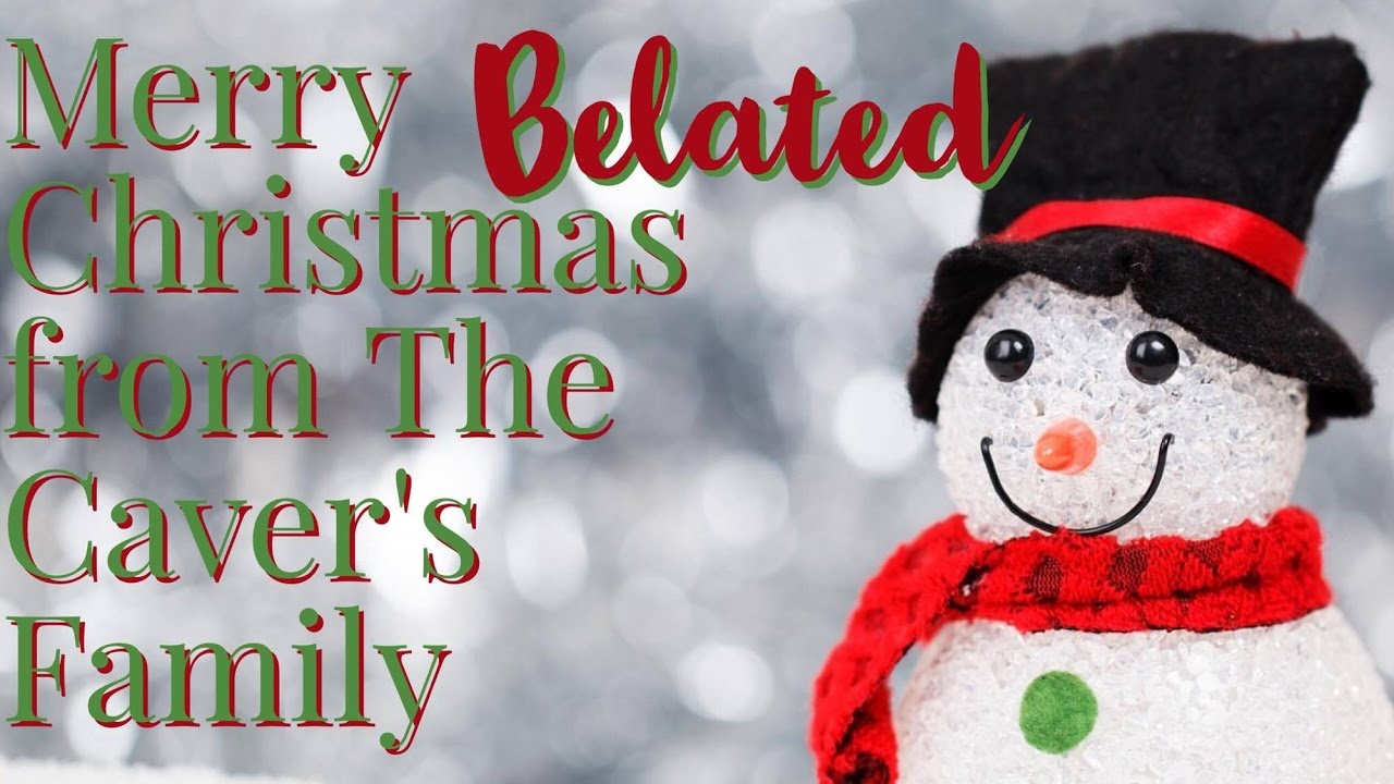 Merry {Belated} Christmas, from The Caver's Family! - YouTube