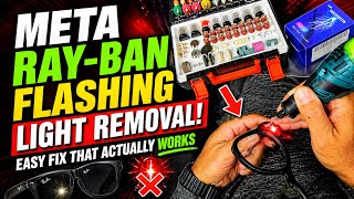 Meta Ray-Ban Flashing Light Removal! Easy Fix That Actually Works! #SmartGlasses#TechHac#RayBanMeta