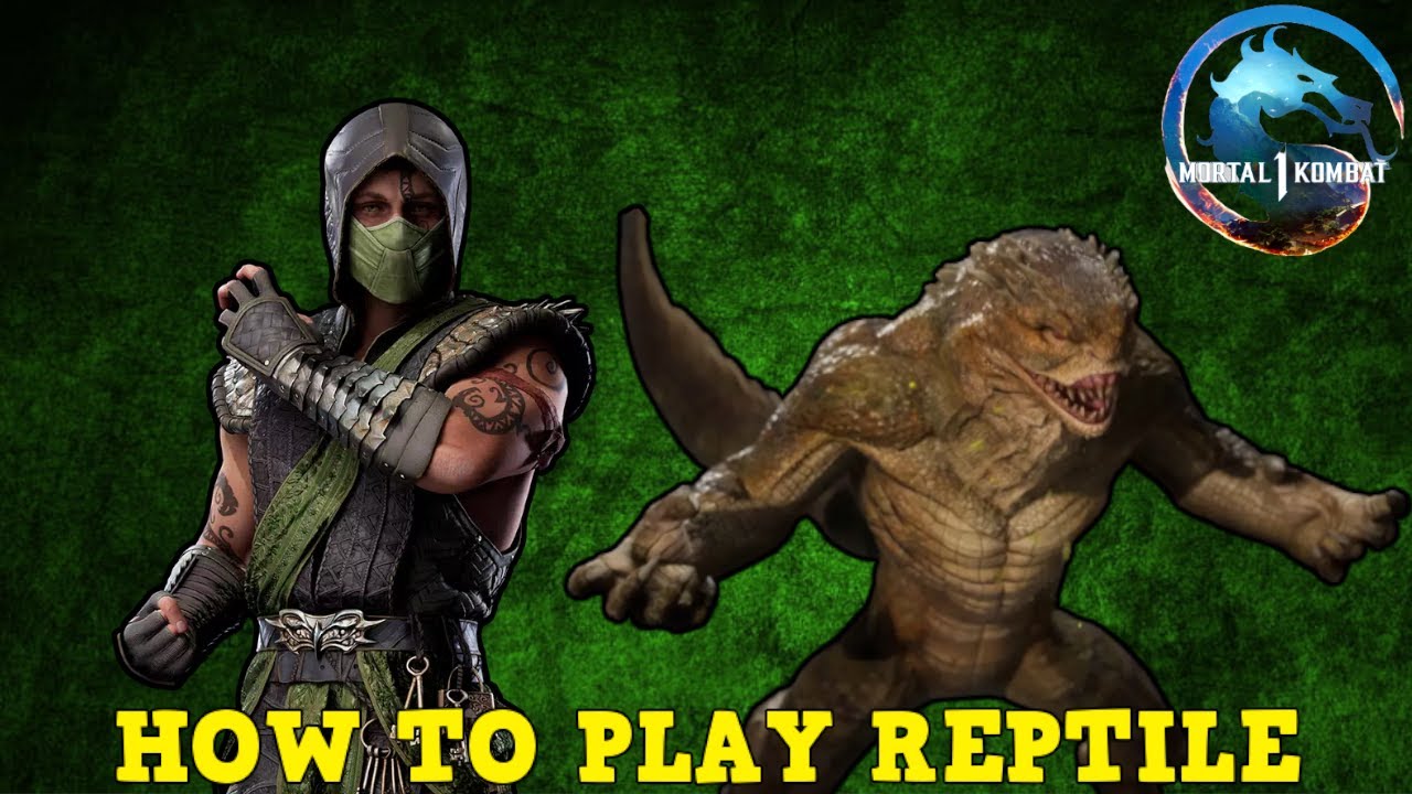 How To Play Reptile (MK1 - Reptile Tutorial for Beginners & Character