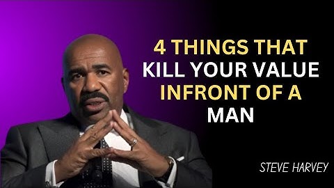 4 Things That Kill Your Value in Front of a Man 💔🚫 | Steve Harvey Style Real Talk 🎤🔥