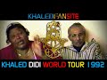 REPORTAGE INTERVIEW KHALED DIDI WORLD TOUR 1992 [COMPLET / RARE / EN COULEUR]