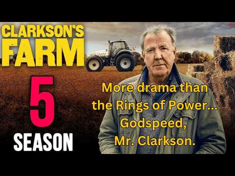 Clarkson's Farm Season 5's Has More Drama Than Rings of Power