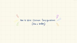 How to Write Electron Configurations 