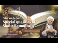 Illan nur  what are the two special qualities of shahr ramadhan  shaykh khalfan episode