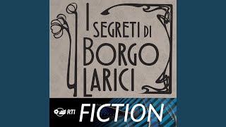 I segreti di Borgo Larici (Colonna sonora originale della serie TV)