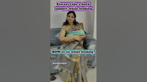 How to sit while feeding of your Newborn baby #babies #viralclips @ShobhaNursingguide