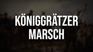 Video thumbnail of "Der Königgrätzer Marsch • (Beste Version)"