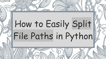How to Easily Split File Paths in Python