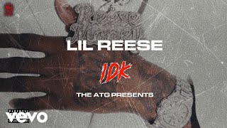 Lil Reese, ATG Productions - IDK (I Don't Know) (Official Music Video) | ATG Productions
