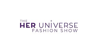 The 2022 Her Universe Fashion Show
