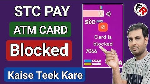 How to fix Stc Pay ATM card blocked | Blocked Stc Pay ATM card | for 4channel