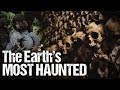 Most Haunted Places on Earth! | Tales of Earth
