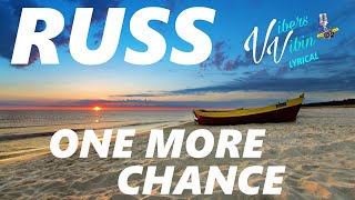 Russ - One More Chance Ft. Fans (Lyrics)