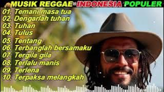Lagu Reggae indonesia yang Populer Full Album Temani masa tua