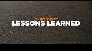 Og Streetmoney - Lessons Learned