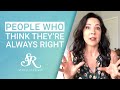 How to Talk to People Who Think They&#39;re Always Right