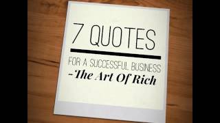 The Art Of Rich 7 Quotes For A Successful Business - SEO and Web Services The Art Of Rich 7 Quotes For A Successful Business - SEO and Web Services