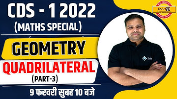 CDS -1 2022 Maths Geometry Class | CDS Quadrilateral Math Class by Deependra Singh Sir | CDS Exampur