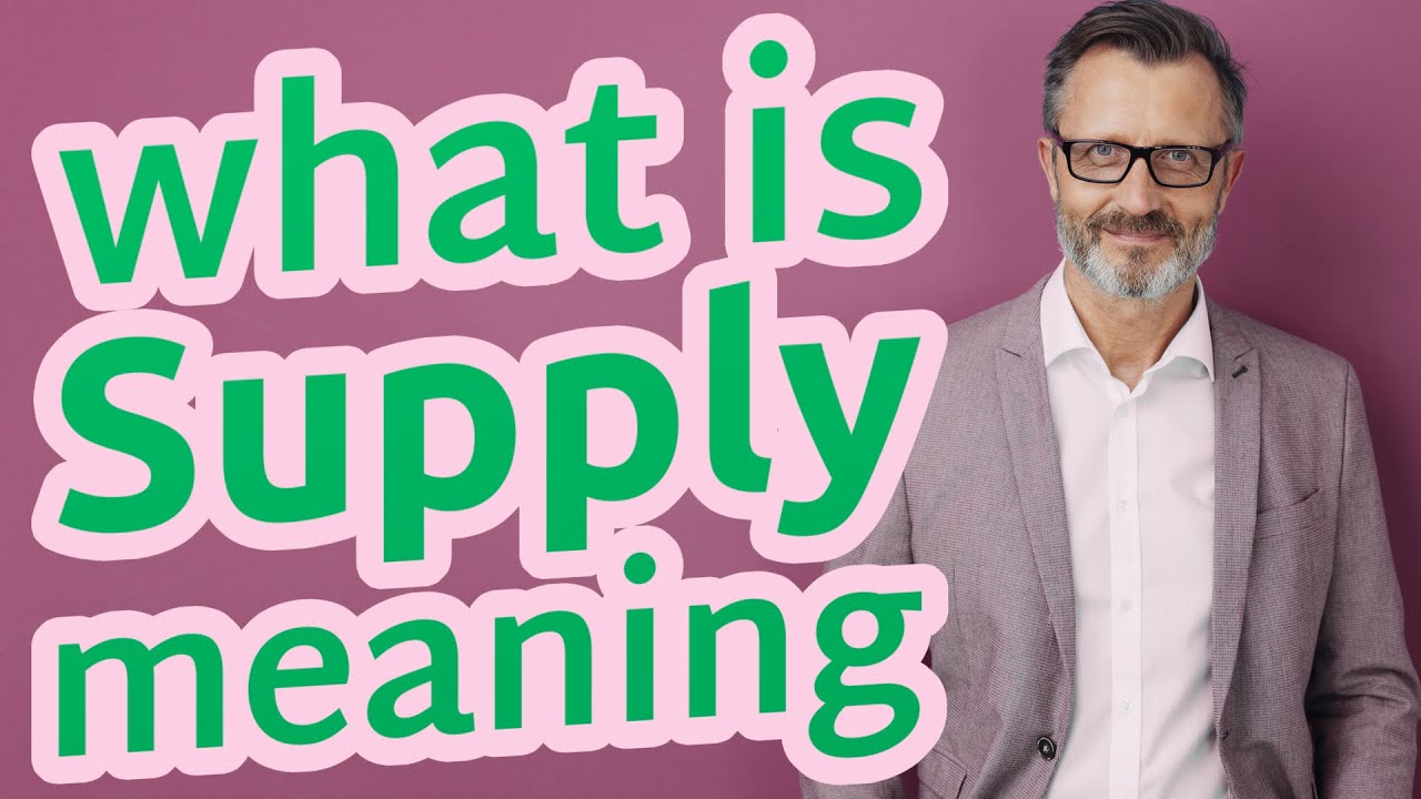 Supply Meaning Of Supply YouTube Supply Meaning Of Supply YouTube