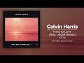 Calvin Harris - Hard To Love (ft. Jessie Reyez) (432 Hz)
