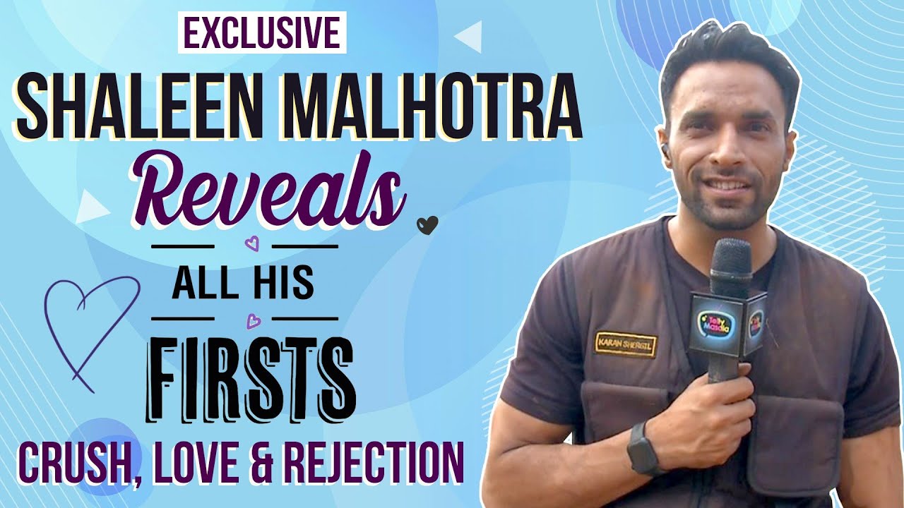 Shaleen Malhotra All His Firsts With Telly Masala | Love, Crush & More | Ziddi Dil | Exclusive