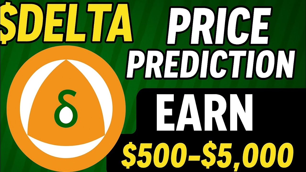 🚀 Delta Network (DTC) Price Prediction 2025–2030 | How to Earn $500–$5,000  From $Delta 💰 - YouTube