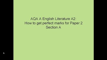 AQA A2 Literature Paper 2: How to Plan a Perfect Answer for Section A