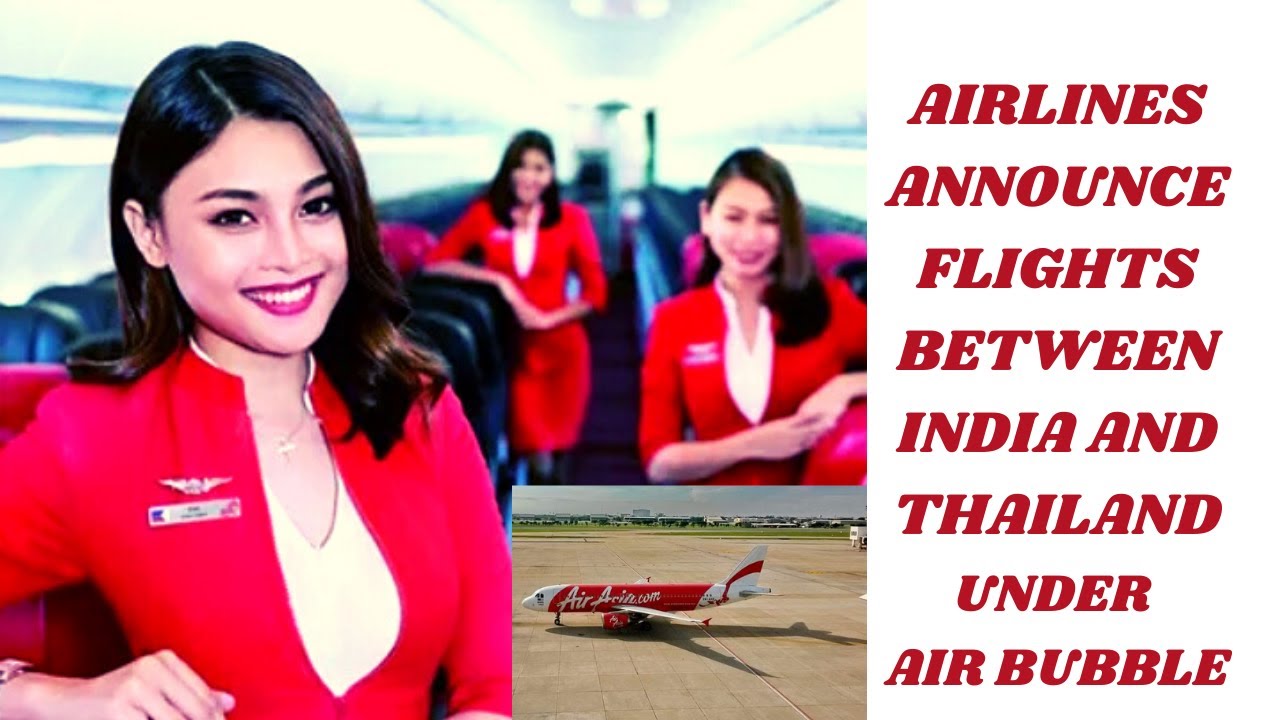 Airlines Announce Flight Between Thailand and India in March Under Air bubble Travel ✈️️✈️️✈️️