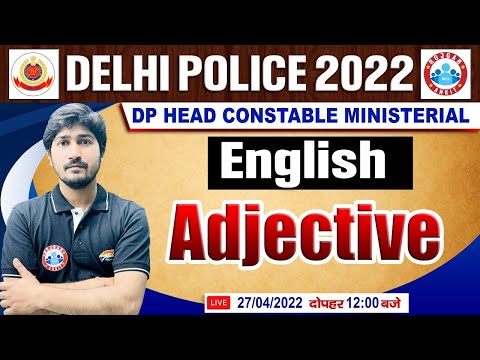 English : Adjective | Adjective In English #21 | Delhi Police 2022, DP HCM English Classes