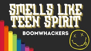 Smells Like Teen Spirit - Boomwhackers