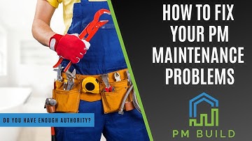 How To Fix Your PM Maintenance Problems