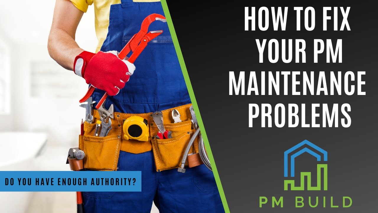How To Fix Your PM Maintenance Problems YouTube