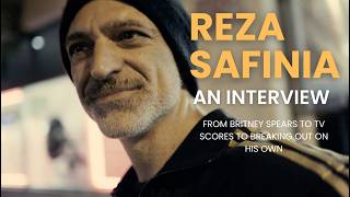 Reza Safinia - an interview on his leap from Britney Spears to TV scores to breaking out on his own