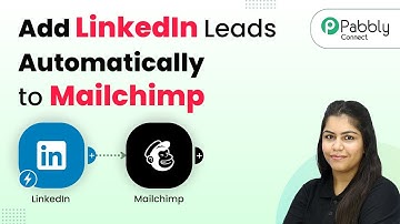 How to Add LinkedIn Leads Automatically to Mailchimp