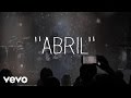 José Madero - Abril (Lyric Video)
