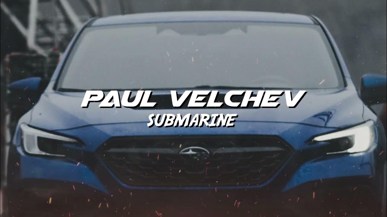 Paul Velchev - Submarine (Magic Sport Beat) Paul Velchev - Submarine (Magic Sport Beat)