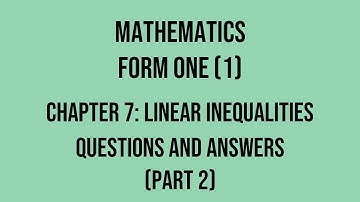 Questions and Answers, Linear Inequalities (Ketaksamaan Linear), Form 1 Mathematics (Part 2)