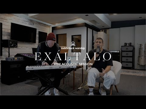 Exáltalo (Mini Acoustic Session)