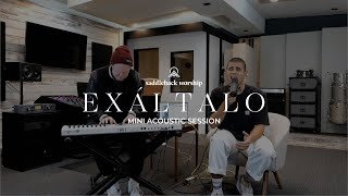 Exáltalo (Mini Acoustic Session)