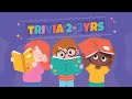 Trivia for Kids Read Out Loud - General Knowledge Questions for 2 - 3 yrs