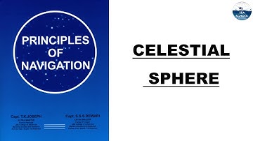 Celestial Sphere Introduction || Principle of Navigation || 2nd mate || Chief mate || Function 1