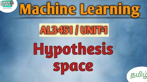 Hypothesis space in machine learning tamil||AL3451. #machinelearning