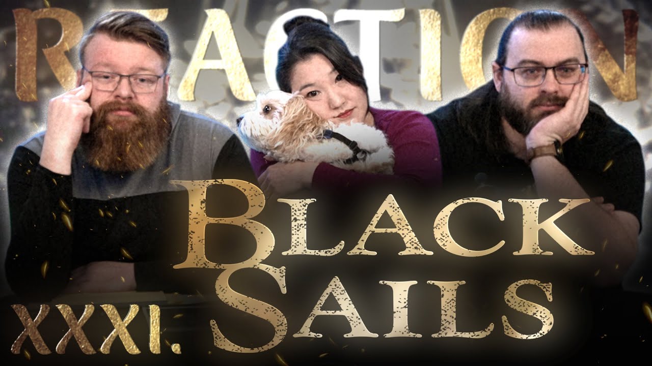 Black Sails 4x3 J+J REACTION!! "XXXI."