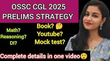 OSSC CGL PRELIMS STRATEGY| PART -1 | MATH DI REASONING