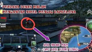 MELANJUTKAN DINAS UNTUK EKSPOR NIKEL KE BARCELONA‼️|| SHIP SIMULATOR 2019 screenshot 5