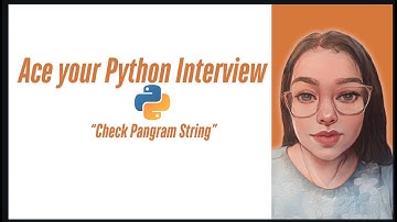 Quick Interview Tip: Python Program to Check if a String is a Pangram #python #interviewtips